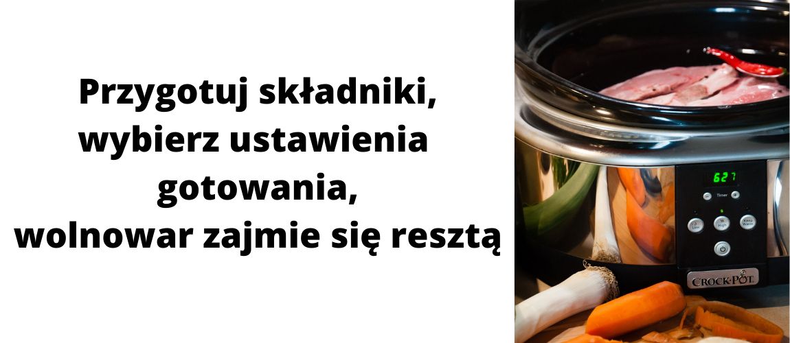 Pokrój składniki według przepisu i włóż je do wolnowaru, który zajmie się resztą